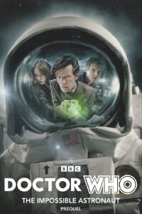Doctor Who: The Impossible Astronaut Prequel (2011)