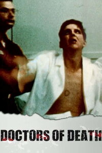 Doctors of Death (2010)