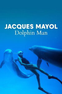 Dolphin Man (2017)