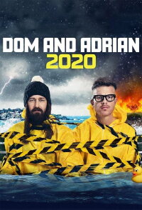 Dom and Adrian: 2020 (2020)