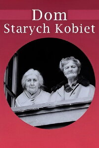 Dom starych kobiet (1957)