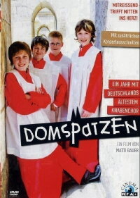 Domspatzen - Ein Jahr mit Deutschlands ältestem Knabenchor (2008)