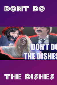 Dont Do The Dishes (2023)