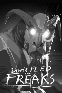 Don't Feed the Freaks (2018)