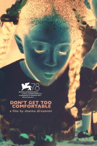 Don’t get too comfortable (2021)