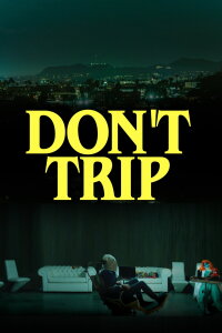 Don't Trip (2025)