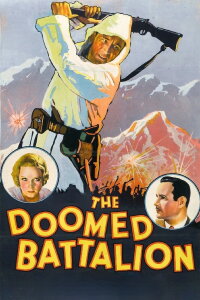 Doomed Battalion (1932)