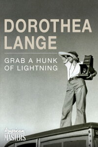 Dorothea Lange: Einen Funken Ewigkeit einfangen (2014)