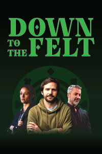Down To The Felt (2025)