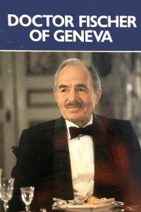 Dr. Fischer aus Genf (1984)