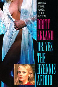 Dr. Yes: The Hyannis Affair (1983)