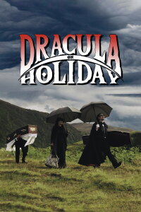 Dracula on Holiday (2021)