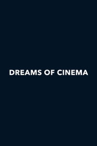 Dreams of Cinema (2015)