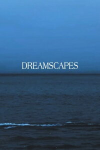 Dreamscapes (2022)