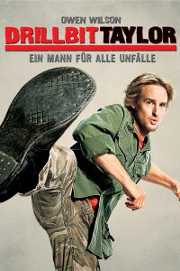 Drillbit Taylor - Ein Mann für alle Unfälle (2008)