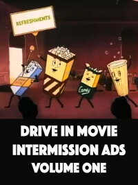 Drive In Movie Intermission Ads - Volume One (2016)