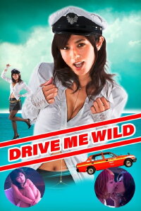 Drive me Wild (2010)