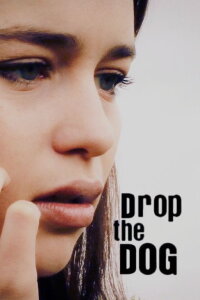 Drop the Dog (2009)