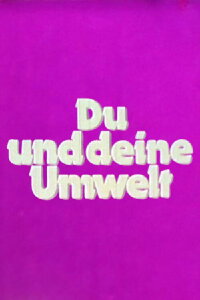 Du und Deine Umwelt (1975)
