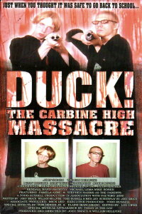 Duck! The Carbine High Massacre (1999)