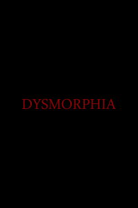 Dysmorphia (2012)