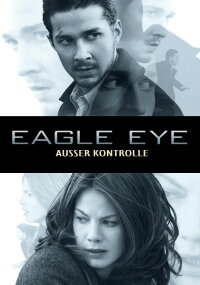 Eagle Eye – Außer Kontrolle (2008)