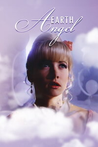 Earth Angel - Du bist ja ein Engel (1991)