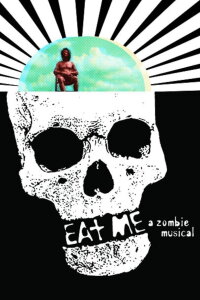 Eat Me: A Zombie Musical (2009)