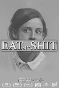 Eat My Shit (2015)