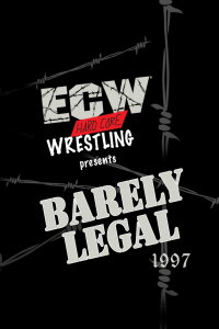 ECW Barely Legal 1997 (1997)