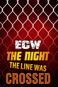 ECW The Night the Line Was Crossed (1994)