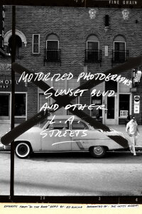 Ed Ruscha - Motorized Photographs of Sunset Blvd. and Other L.A. Streets (2019)