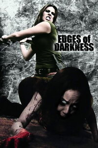 Edges of Darkness (2008)