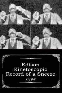 Edison Kinetoscopic Record of a Sneeze (1894)