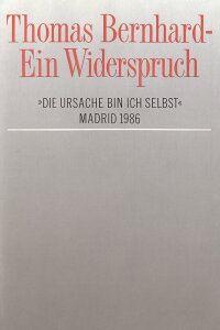 Ein Widerspruch - Die Ursache bin ich selbst (1986)