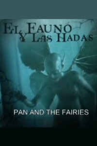El fauno y las hadas (2007)