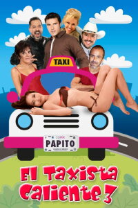 El Taxista Caliente 3 (2019)