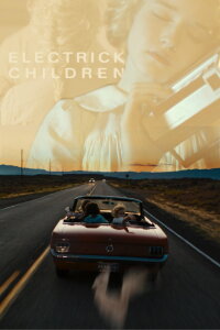 Electrick Children (2012)