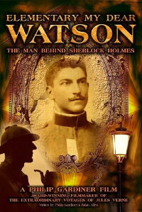 Elementary My Dear Watson: The Man Behind Sherlock Holmes (2009)