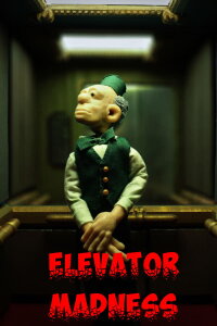 Elevator Madness (2015)