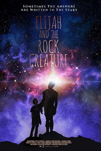 Elijah and the Rock Creature (2018)