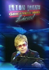 Elton John: Greatest Hits Live! (2002)