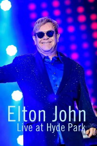 Elton John: Live in Hyde Park 2016 (2016)
