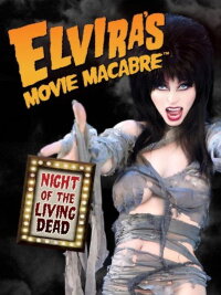 Elvira’s Movie Macabre: Night Of The Living Dead (2010)