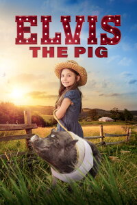 Elvis the Pig (2023)