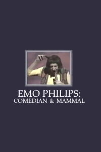 Emo Philips: Comedian and Mammal (1990)
