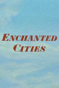 Enchanted Cities (1957)