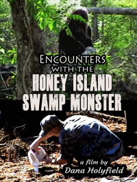 Encounters with the Honey Island Swamp Monster (2017)
