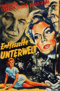Entfesselte Unterwelt (1955)