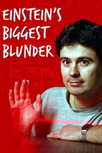 Equinox: Einstein's Biggest Blunder (2000)
